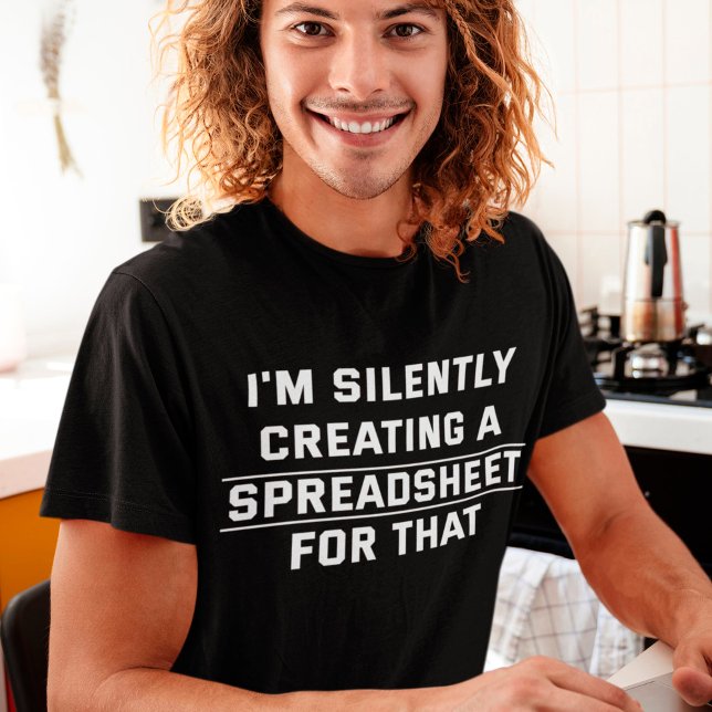 Accountant Spreadsheet Actuary Cpa Funny Saying T-Shirt (Creator Uploaded)