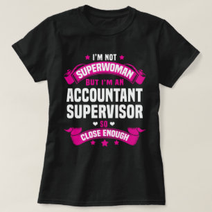 Accountant Supervisor T-Shirt
