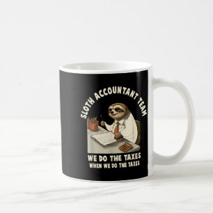 Accountant tax season day accounting taxation coffee mug