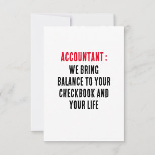 Accountant We bring balance to your checkbook and Thank You Card