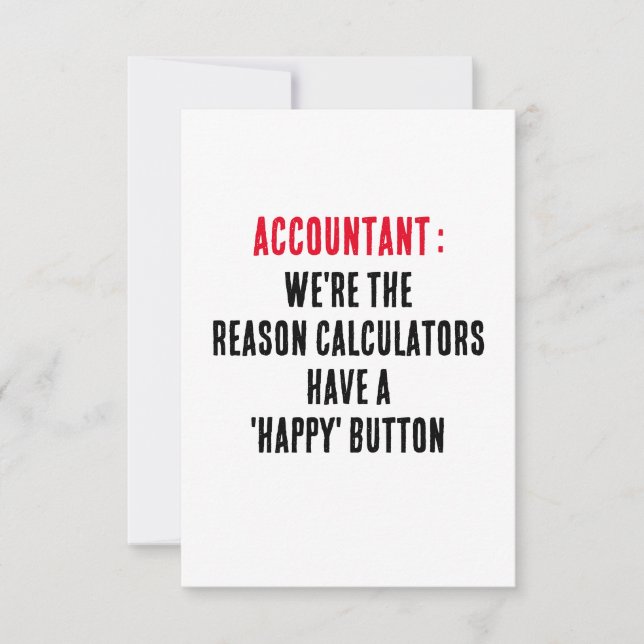 Accountant We're the reason calculators have a 'ha Thank You Card (Front)