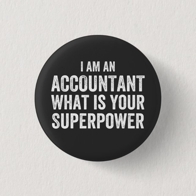 accountant What is your Superpower Button (Front)