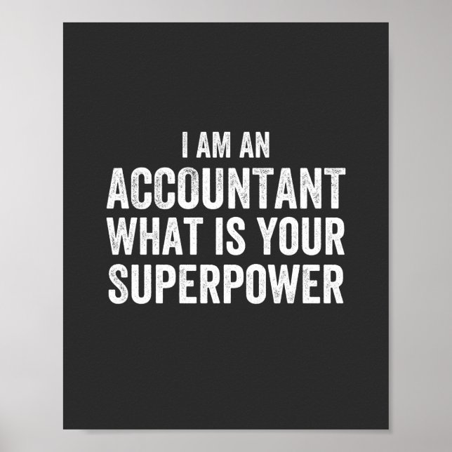 accountant What is your Superpower Poster (Front)