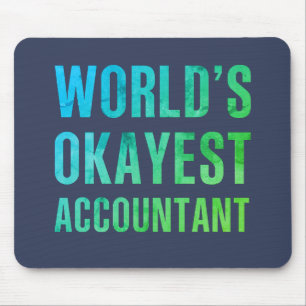 Accountant World's Okayest Novelty Mouse Pad