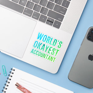 Accountant World's Okayest Novelty Sticker
