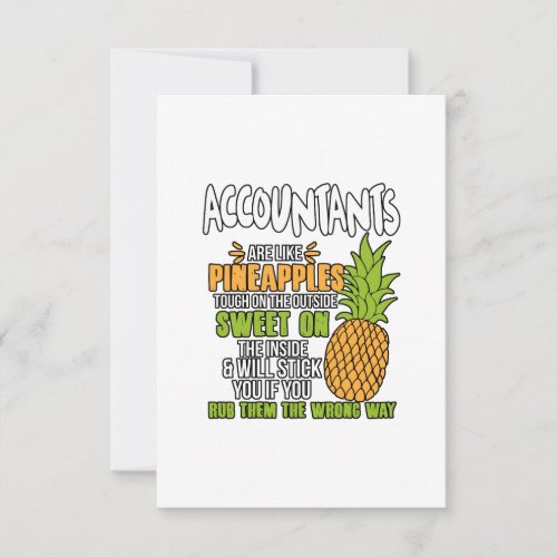 Accountants Are Like Pineapples Thank You Card