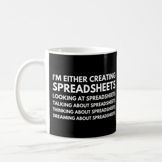 Accountants & Data Analyst Funny Spreadsheets Coffee Mug (Left)