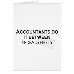 Accountants do it!
