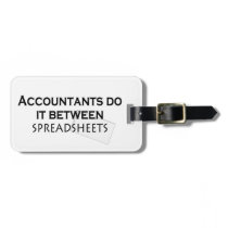 Accountants do it! luggage tag