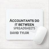 Accountants do it! mouse pad (With Mouse)