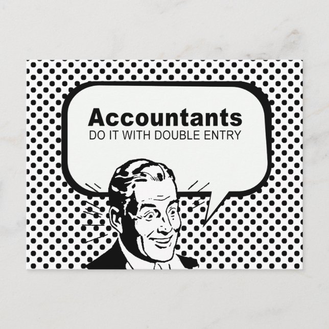 Accountants do it with double entry postcard (Front)