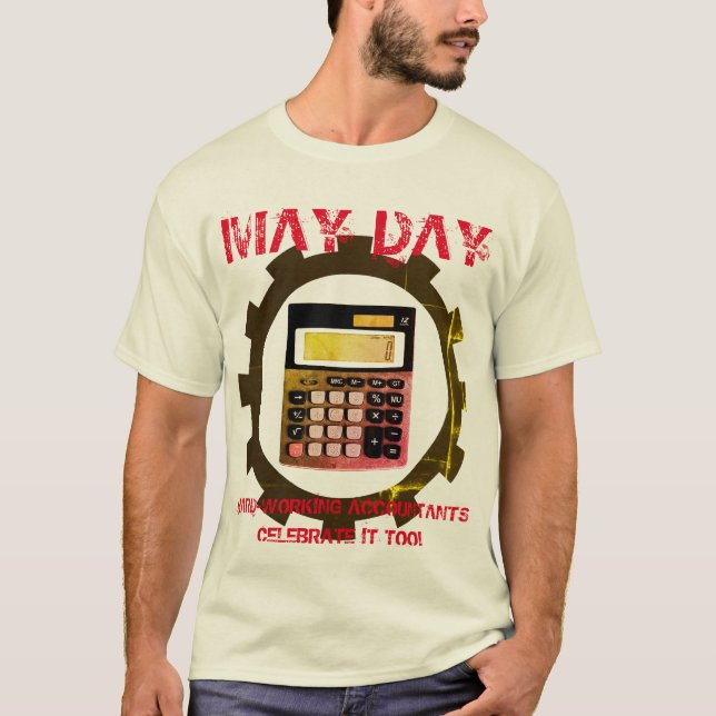 "Accountant's May Day" T-Shirt (Front)