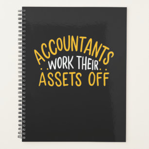 Accountants Work Their Assets Off Planner