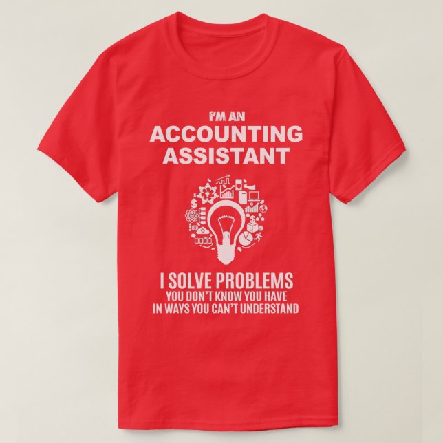ACCOUNTING ASSISTANT SOLVE PROBLEMS WHITE T-Shirt (Design Front)