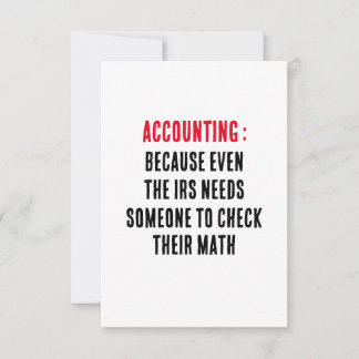 Accounting: Because even the IRS needs someone to  Thank You Card
