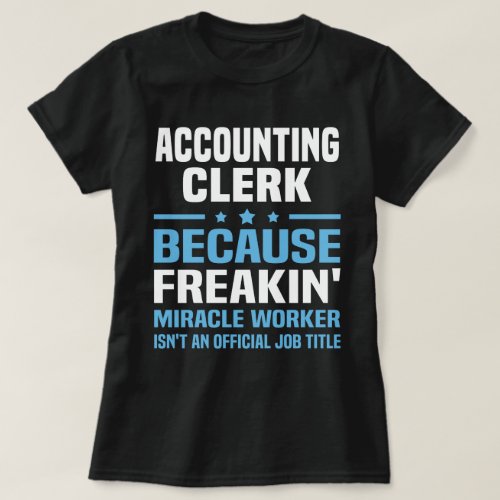Accounting Clerk T_Shirt