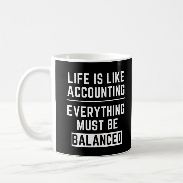 Accounting Cool Inspirational Quote Coffee Mug (Left)