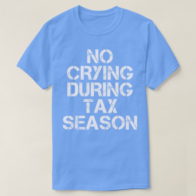 Accounting CPA Gift Tax Season Taxes T-Shirt (Design Front)