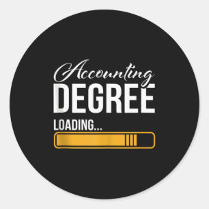 Accounting Degree Loading Tax Consultant Accountan Classic Round Sticker