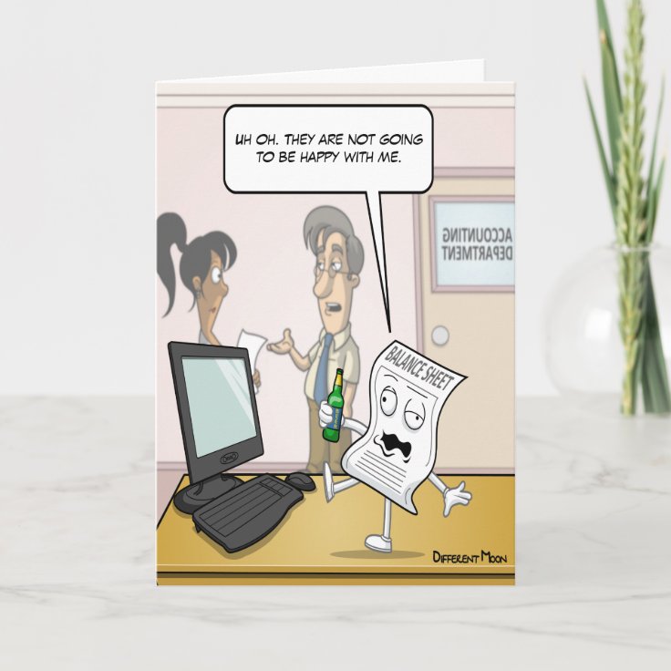 Accounting Drunk Balance Sheet Punny Birthday Card | Zazzle