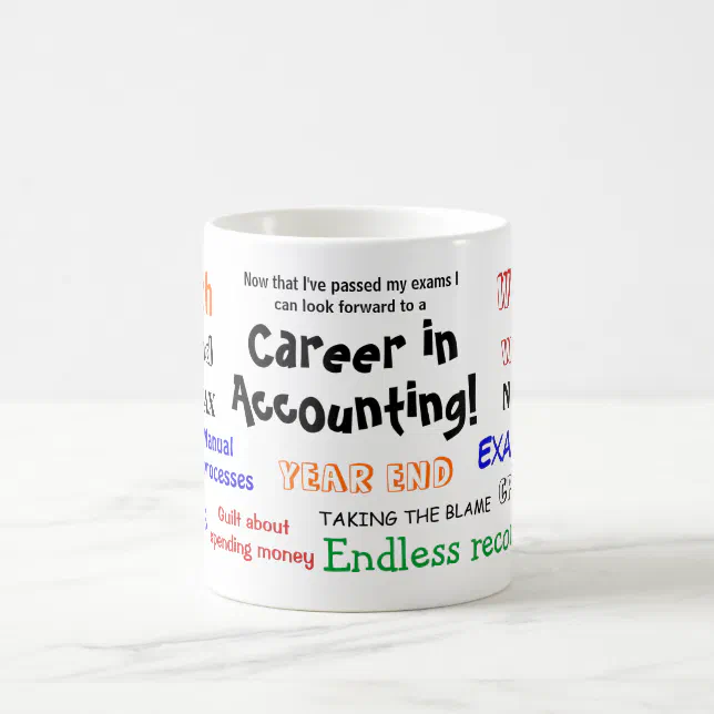 Accounting Exam Success Celebration Cruel Joke Coffee Mug Zazzle