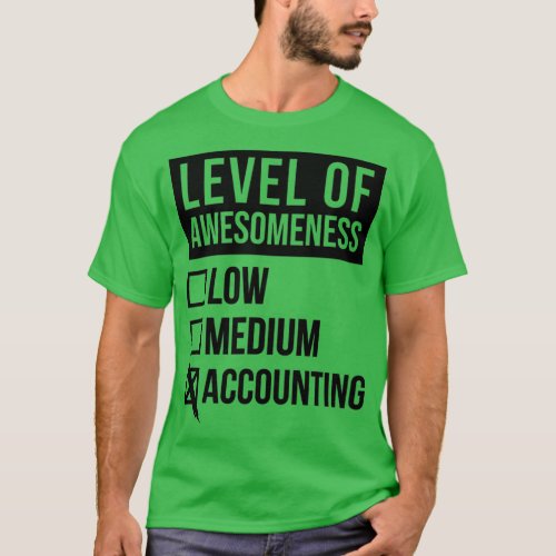 Accounting Funny Art Level Of Accounting T_Shirt