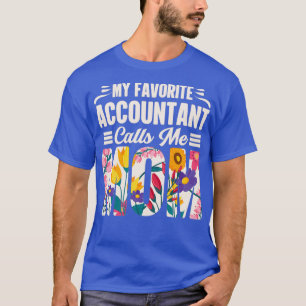 Accounting Gift My Favorite Accountant Calls Me Mo T-Shirt