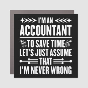 Accounting Humor Quote I'm An Accountant Tax Funny Car Magnet