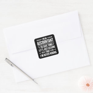 Accounting Humor Quote I'm An Accountant Tax Funny Square Sticker
