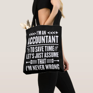 Accounting Humor Quote I'm An Accountant Tax Funny Tote Bag