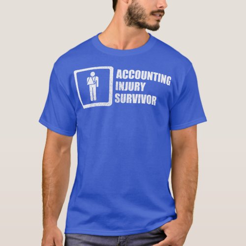 Accounting Injury Survivor T_Shirt