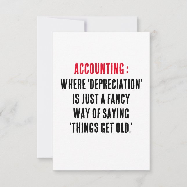 Accounting Where 'depreciation' is just a fancy w Thank You Card (Front)