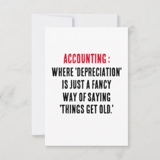 Accounting Where 'depreciation' is just a fancy w Thank You Card