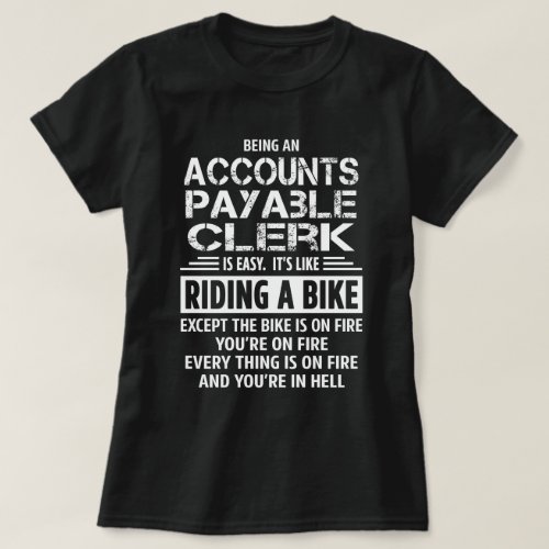 Accounts Payable Clerk T_Shirt