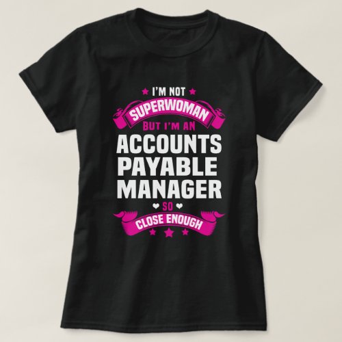 Accounts Payable Manager T_Shirt