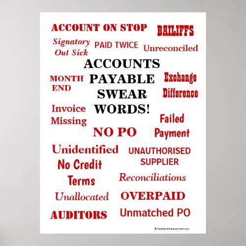 Accounts Payable Swear Words Annoying Joke Office Poster