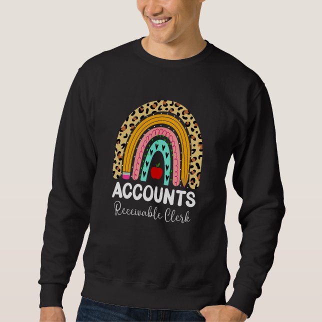 Accounts Receivable Clerk Leopard Rainbow Accounti Sweatshirt (Front)