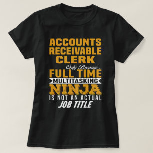 Accounts Receivable Clerk T-Shirt
