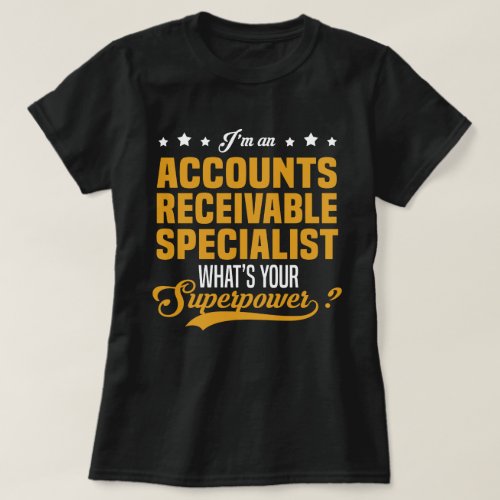 Accounts Receivable Specialist T_Shirt