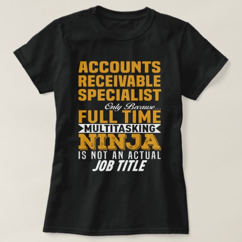 Accounts Receivable Specialist T_Shirt