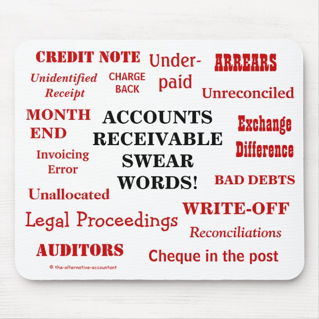 Accounts Receivable Swear Words Joke Gift Idea Mouse Pad (Front)