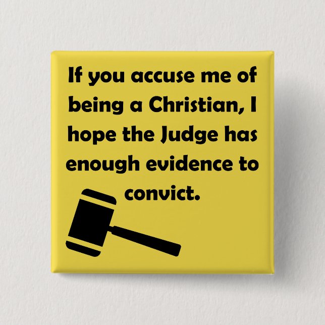 Accused Convicted Christian Quotes Sayings Button (Front)