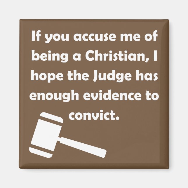 Accused Convicted Christian Quotes Sayings Magnet (Front)