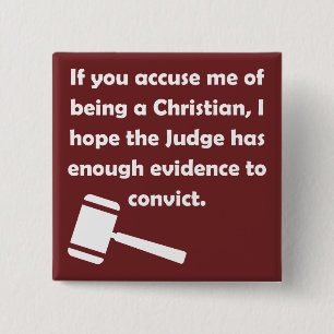 Accused Convicted Christian Quotes Sayings Pinback Button