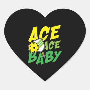 Ace ace baby for a Pickleball player Heart Sticker