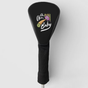 Ace Ace Baby - Pickleball Clothes  Golf Head Cover