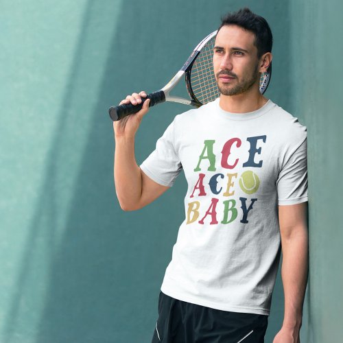 Ace Ace Baby T_Shirt