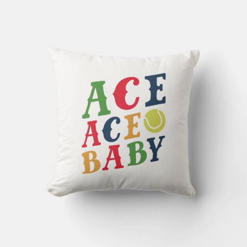 Ace Ace Baby Throw Pillow