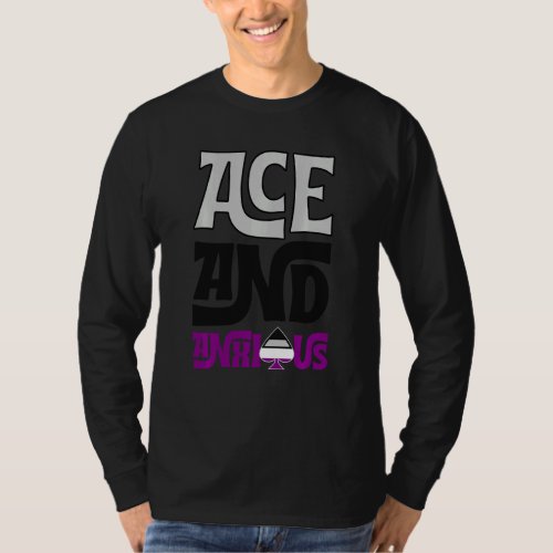 Ace And Anxious Asexual Pride Flag Gear Funny Ace  T_Shirt