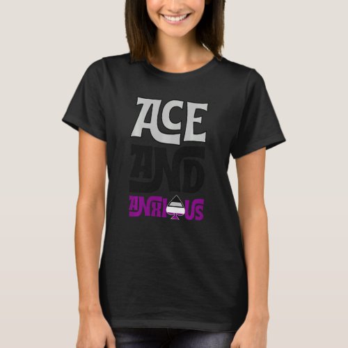 Ace And Anxious Asexual Pride Flag Gear Funny Ace  T_Shirt